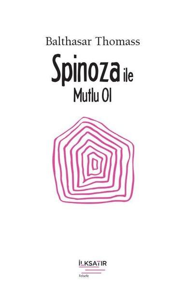 Spinoza ile Mutlu Ol | İlksatır Yayınevi (İnce Kapak) - Resim 1