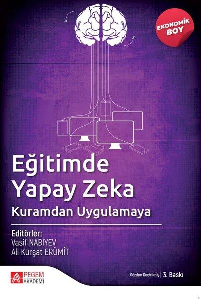 Eğitimde Yapay Zeka Kuramdan Uygulamaya - Ekonomik Boy | Pegem Akademi Yayıncılık (İnce Kapak) - Resim 1