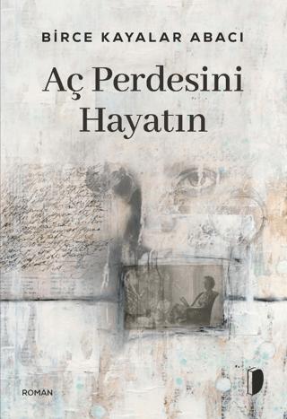 Aç Perdesini Hayatın | DKY (Dağhan Külegeç) Yayınevi (Ciltsiz) - Resim 1