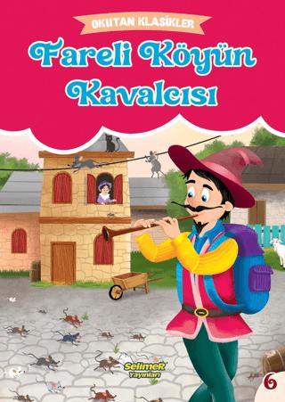 Okutan Klasikler - Fareli Köyün Kavalcısı | Selimer Yayınları (Ciltsiz) - Resim 1