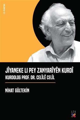 Jiyaneke Lı Pey Zanyariyen Kurdi Kurdolog Prof. Dr. Celile Celil | Lis Basın Yayın (Ciltsiz) - Resim 1