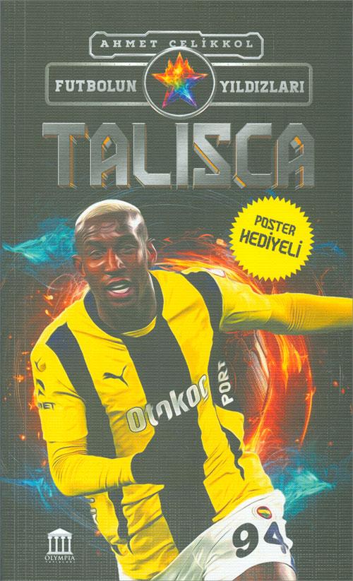Talisca - Futbolun Yıldızları - Ahmet Çelikkol - Olympia Yayınları | Olympia Yayınları - Resim 1