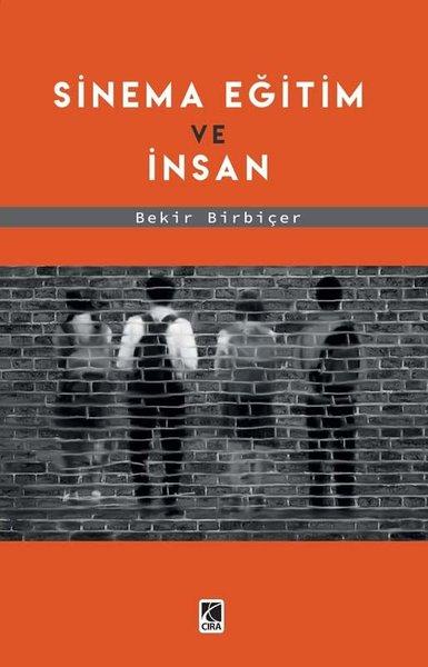 Sinema Eğitim ve İnsan | Çıra Yayınları (İnce Kapak) - Resim 1
