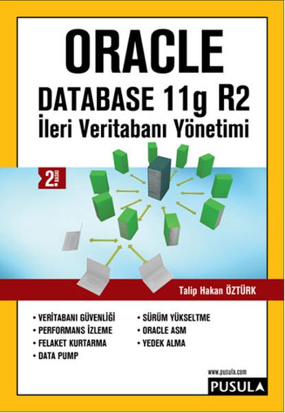 İleri Veritabanı Yöntemi-Oracle Database11 g R2 | Pusula Yayıncılık (İnce Kapak) - Resim 1