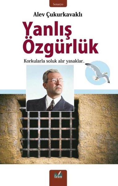 Yanlış Özgürlük | İzan Yayıncılık (İnce Kapak) - Resim 1