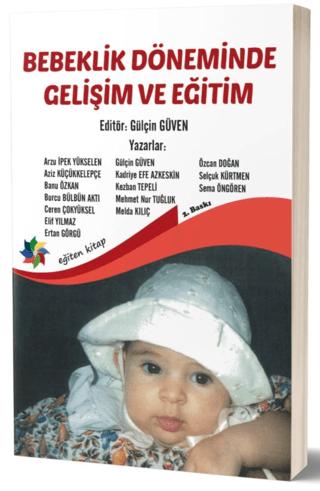 Bebeklik Döneminde Gelişim ve Eğitim | Eğiten Kitap (Ciltsiz) - Resim 1