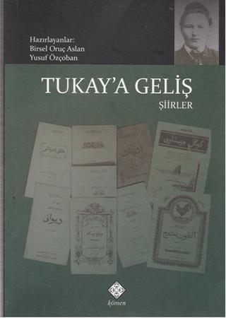 Tukay’a Geliş