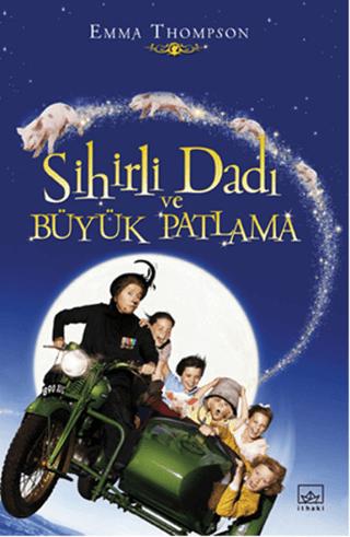 Sihirli Dadı ve Büyük Patlama | İthaki Yayınları (Ciltsiz) - Resim 1