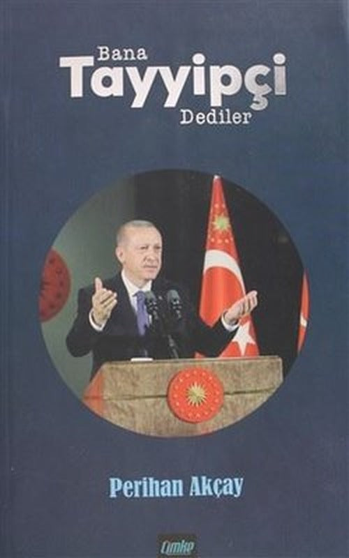 Bana Tayyipçi Dediler | Çimke