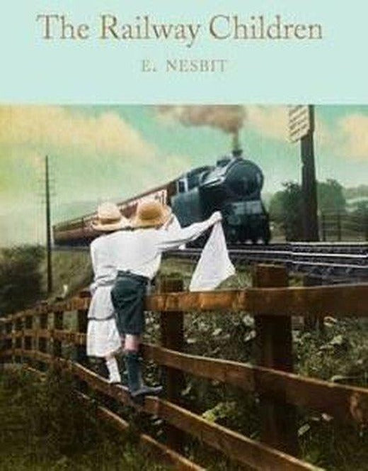 The Railway Children (Macmillan Collector's Library) | Collectors Library (Ciltli)