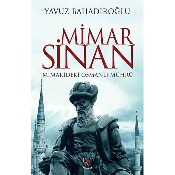 Mimar Sinan Mimarideki Osmanlı Mührü | Panama Yayıncılık (İnce Kapak)