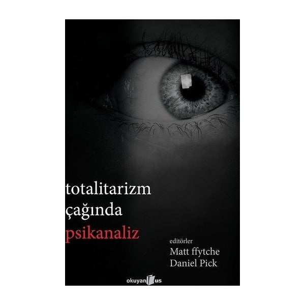 Totalitarizm Çağında Psikanaliz | Okuyan Us Yayınları (İnce Kapak)