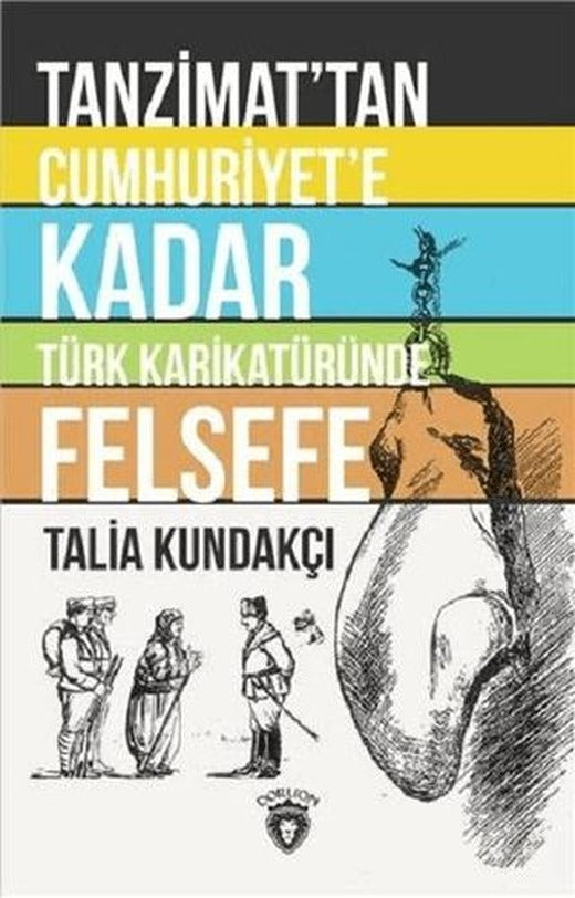 Tanzimat'tan Cumhuriyet'e Kadar Türk Karikatüründe Felsefe