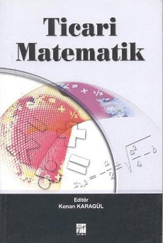 Ticari Matematik | Gazi Kitabevi (Ciltsiz)