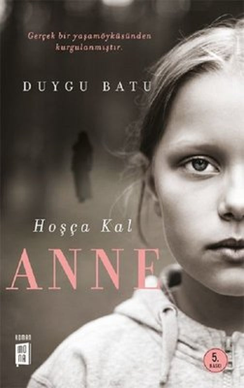 Hoşça Kal Anne | Mona Yayınları