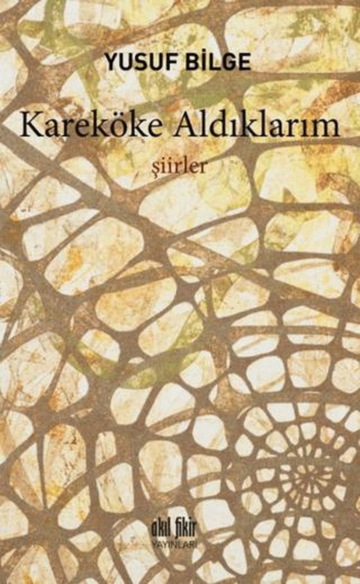 Kareköke Aldıklarım | Akıl Fikir Yayınları (Ciltsiz)