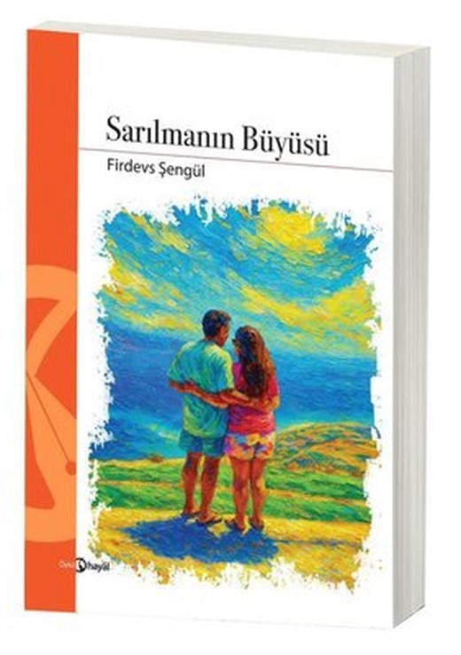 Sarılmanın Büyüsü | Hayal (İnce Kapak)
