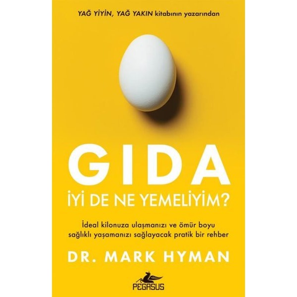 Gıda: İyi De Ne Yemeliyim? | Pegasus (İnce Kapak)