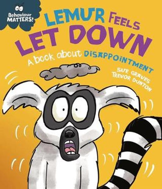 Behaviour Matters: Lemur Feels Let Down - A book About Disappointment
