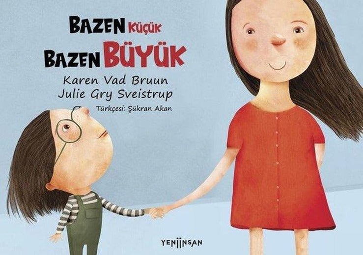 Bazen Küçük Bazen Büyük | Yeni İnsan Yayınevi (İnce Kapak)
