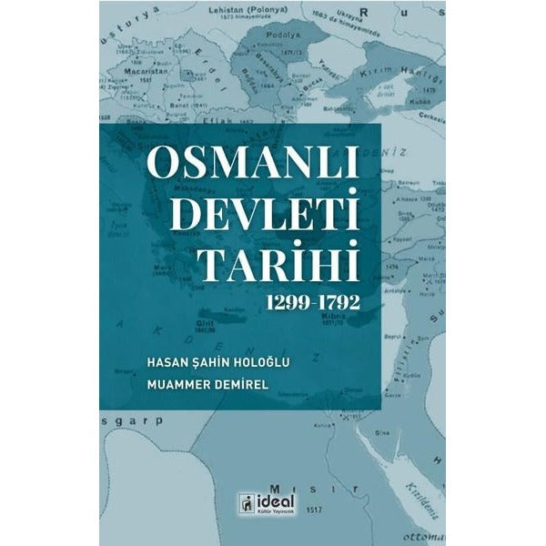 Osmanlı Devleti Tarihi 1299-1792 | İdeal Kültür Yayıncılık