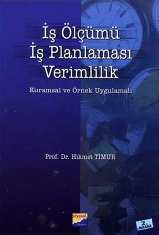 İş Ölçümü, İş Planlaması, Verimlilik | Siyasal Kitabevi - Akademik Kitaplar (Ciltsiz)