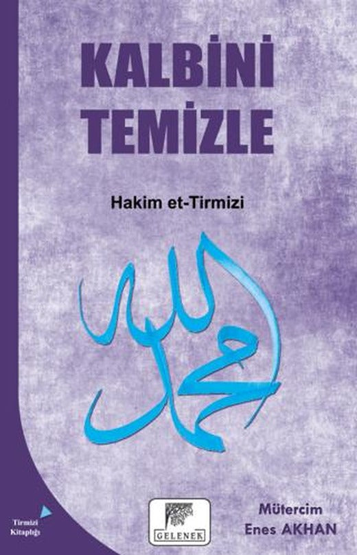 Kalbini Temizle | Gelenek Yayıncılık (Ciltsiz)