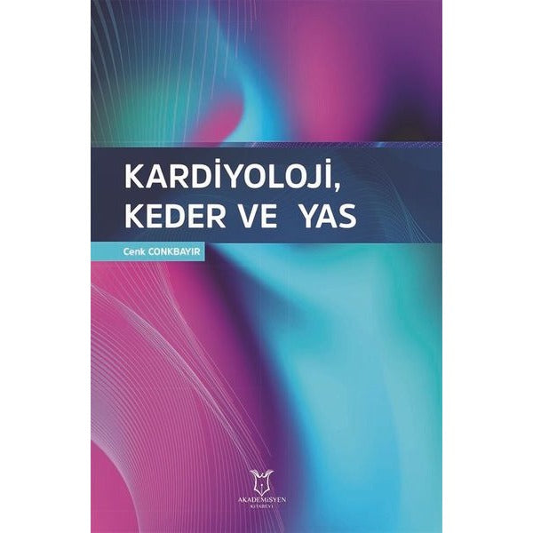 Kardiyoloji, Keder ve Yas