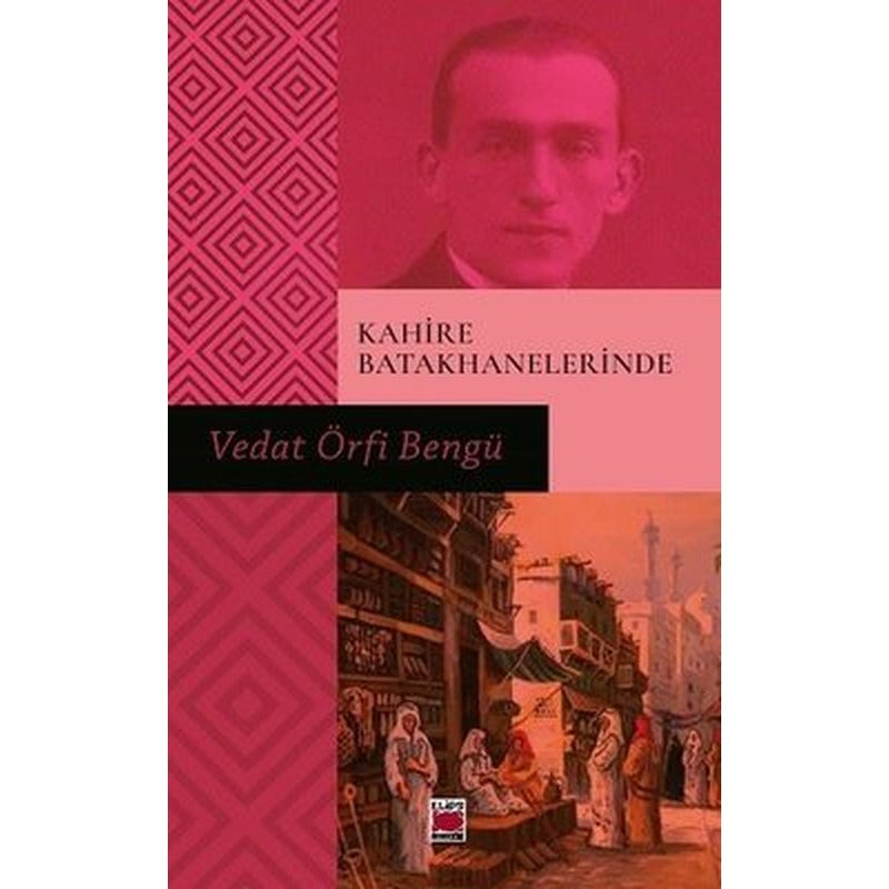 Kahire Batakhanelerinde | Elips Kitapları (İnce Kapak)