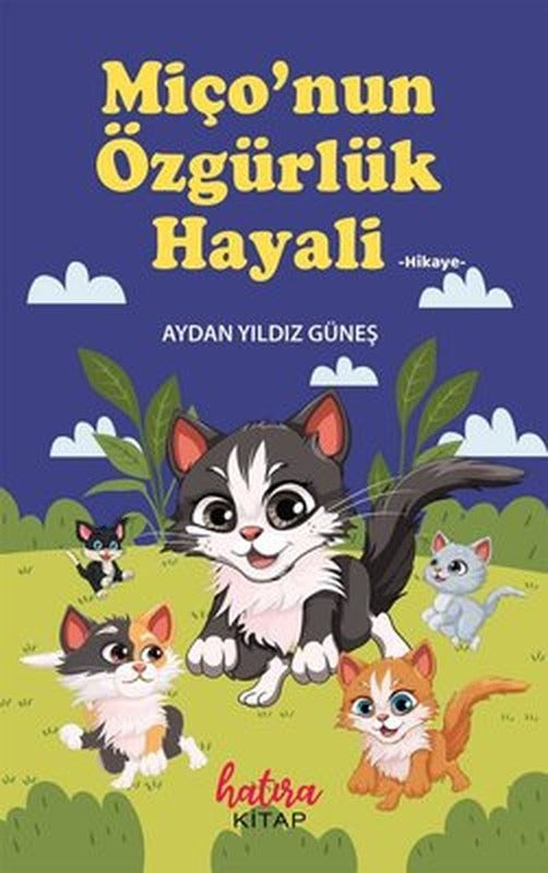 Miço'nun Özgürlük Hayali | Hatıra Kitap (İnce Kapak)