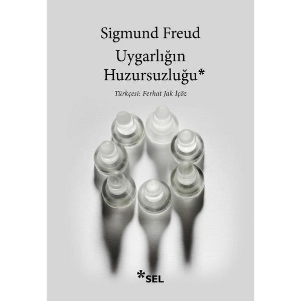 Uygarlığın Huzursuzluğu | Sel Yayıncılık (İnce Kapak)