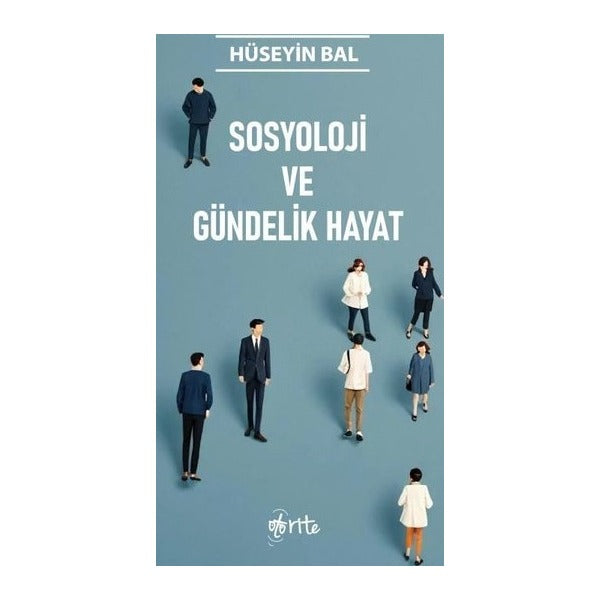 Sosyoloji ve Gündelik Hayat | Otorite Yayınları (Ciltsiz)