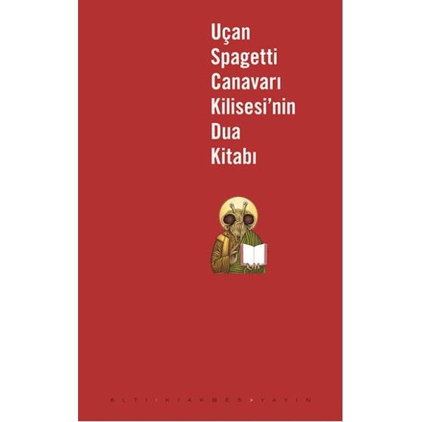 Uçan Spagetti Canavarı Kilisesi’nin Dua Kitabı
