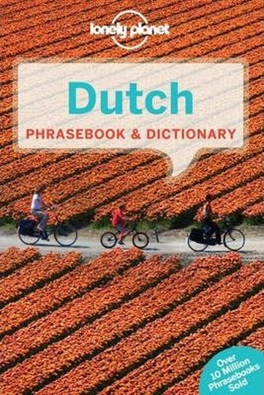 Lonely Planet Dutch Phrasebook & Dictionary (Lonely Planet Phrasebook and Dictionary) | Lonely Planet