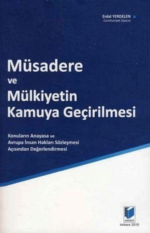 Müsadere ve Mülkiyetin Kamuya Geçirilmesi