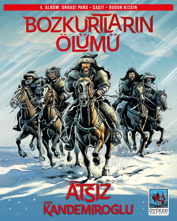 Bozkurtların Ölümü - 4. Albüm: Onbaşı Pars - Çaşıt - Budun Kızgın | Ötüken Neşriyat (İnce Kapak)