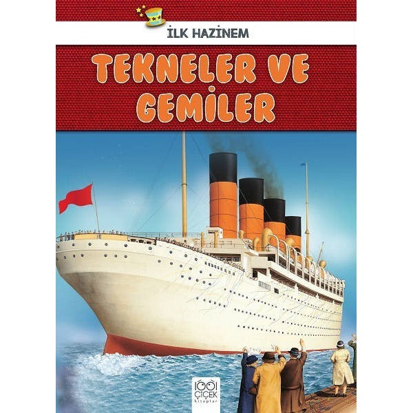 Tekneler ve Gemiler-İlk Hazinem | 1001 Çiçek