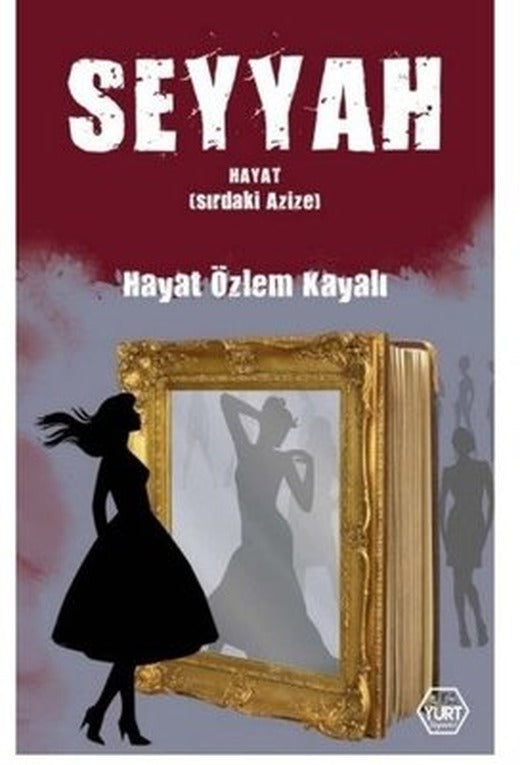 Seyyah Hayat - Sıradaki Azize | Atayurt Yayınevi