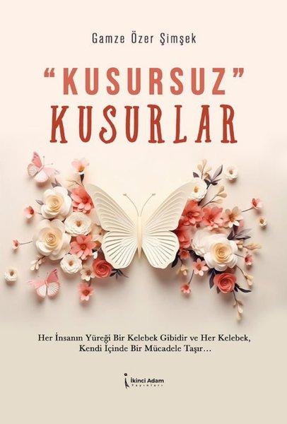 Kusursuz Kusurlar | İkinci Adam Yayınları (İnce Kapak) - Resim 1