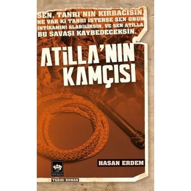 Atilla'nın Kamçısı | Ötüken Neşriyat