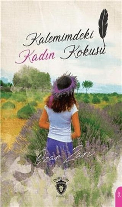 Kalemimdeki Kadın Kokusu | Dorlion Yayınları (Ciltsiz)