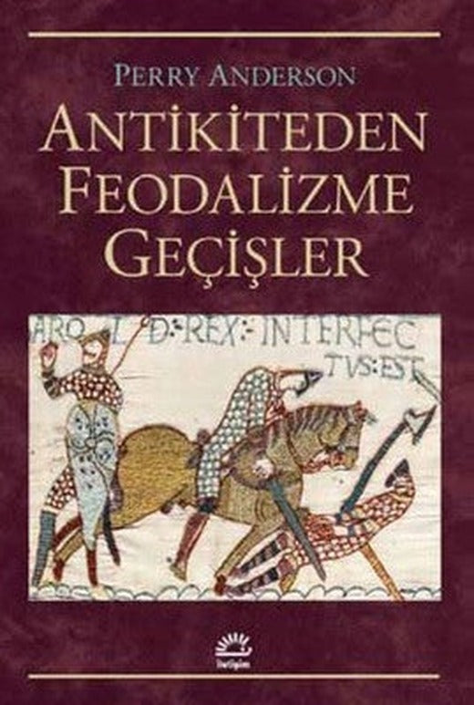 Antikiteden Feodalizme Geçişler | İletişim Yayınları
