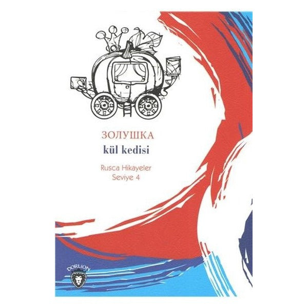 Kül Kedisi Rusça Hikayeler Seviye 4 | Dorlion Yayınları (Ciltsiz)
