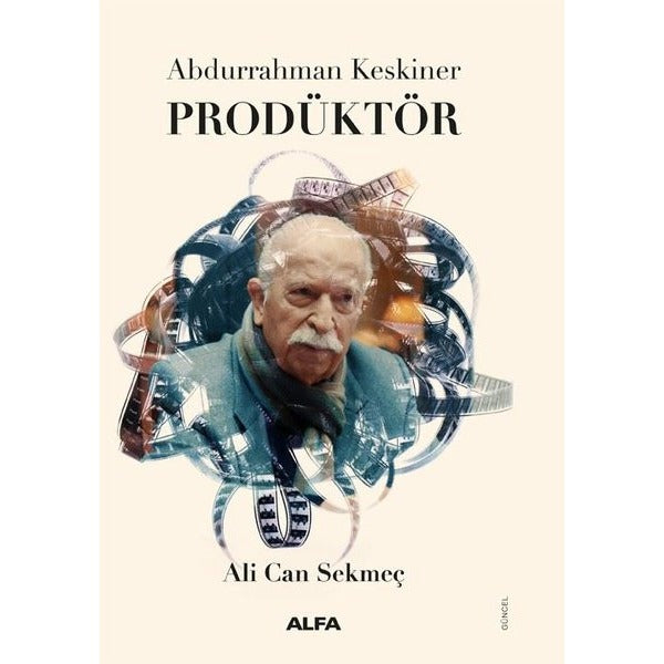 Abdurrahman Keskiner Prodüktör | Alfa Yayıncılık (Ciltli)