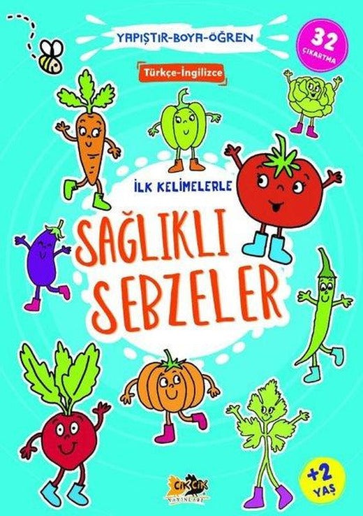 İlk Kelimelerle Sağlıklı Sebzeler - Yapıştır Boya Öğren | Cik Cik Yayınları (İnce Kapak)
