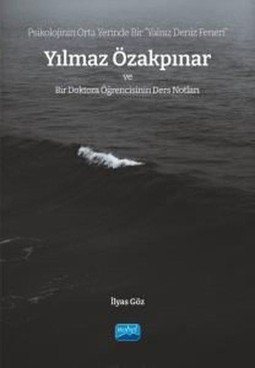 Yılmaz Özakpınar - Bir Doktora Öğrencisinin Ders Notları | Nobel Akademik Yayıncılık (İnce Kapak)