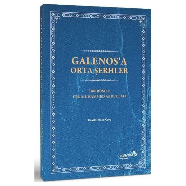 Galenos'a Orta Şerhler | alBaraka Yayınları (İnce Kapak)