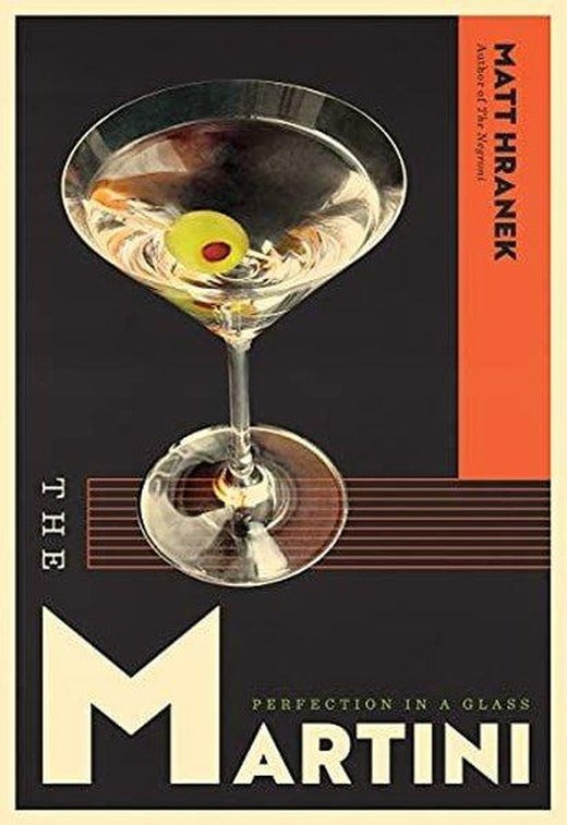 The Martini : Perfection in a Glass | Workman Publishing (İnce Kapak)