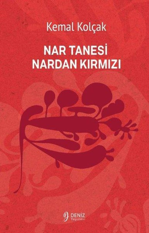 Nar Tanesi Nardan Kırmızı | Deniz Yayınevi (İnce Kapak)