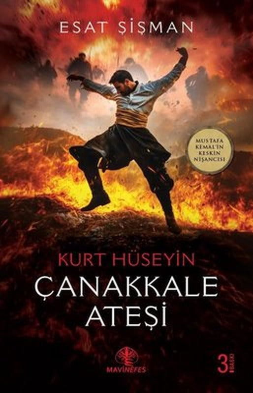 Çanakkale Ateşi: Kurt Hüseyin - Mustafa Kemal'in Keskin Nişancısı | Mavi Nefes (İnce Kapak)